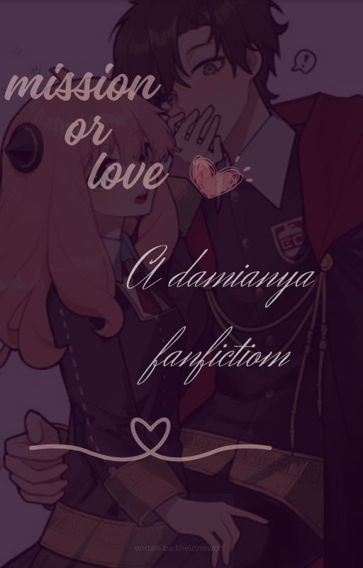 mission or love (a damianya fanfiction) by lonewolf1654