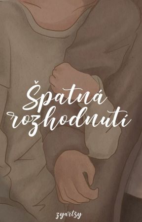 Špatná rozhodnutí by zyartsy