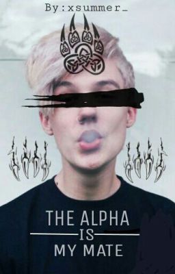 The Alpha Is My Mate. cover