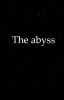 The abyss