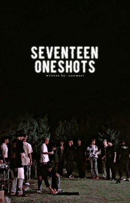 SEVENTEEN ONESHOTS [✓] cover