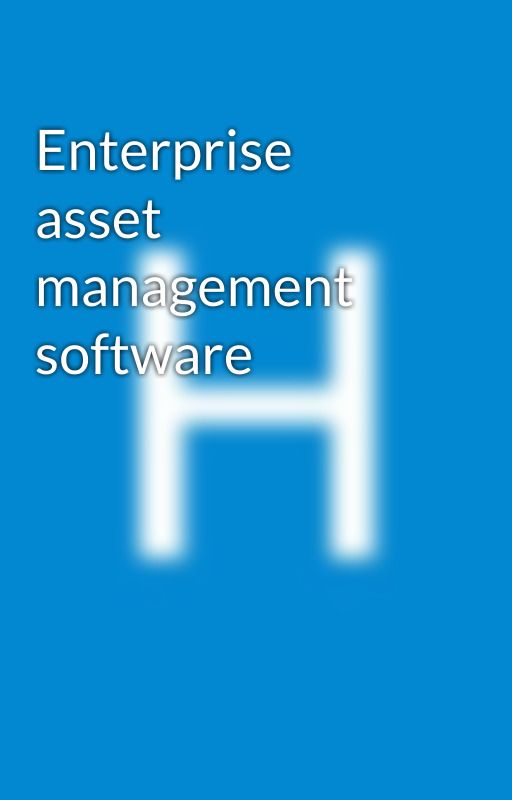 Enterprise asset management software by hardcat57