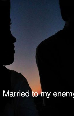 Married to my enemy.  cover