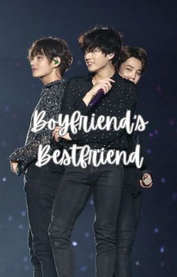 Boyfriend's Bestfriend ( Taekook ) cover