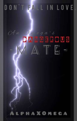 An Omega's dangerous mate. cover