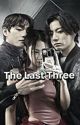 The Last Three by Melisa232749