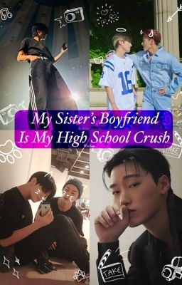 My Sister's Boyfriend Is My High School Crush || WooSan|| cover