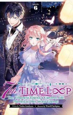 🦋 7th  Time Loop - VOLUME 06 🦋 cover