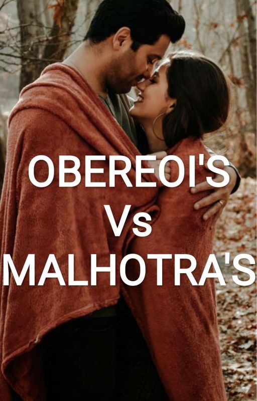 Obereoi's vs MALHOTRA'S  by AuthorMinaal