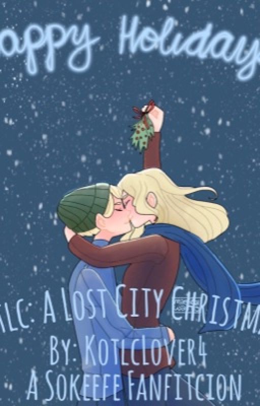 Kotlc: A Lost City Christmas 🎄  by KotlcLover4