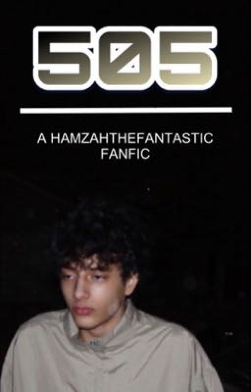 505 | HAMZAHTHEFANTASTIC by discreetwriter