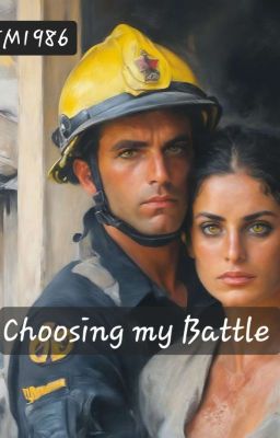 WORK IN PROGRESS: Choosing my Battle cover