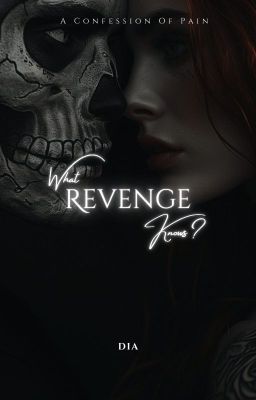 What Revenge Knows? || 𝐃𝐢𝐚 cover