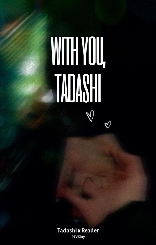 With You, Tadashi by PTVKitty