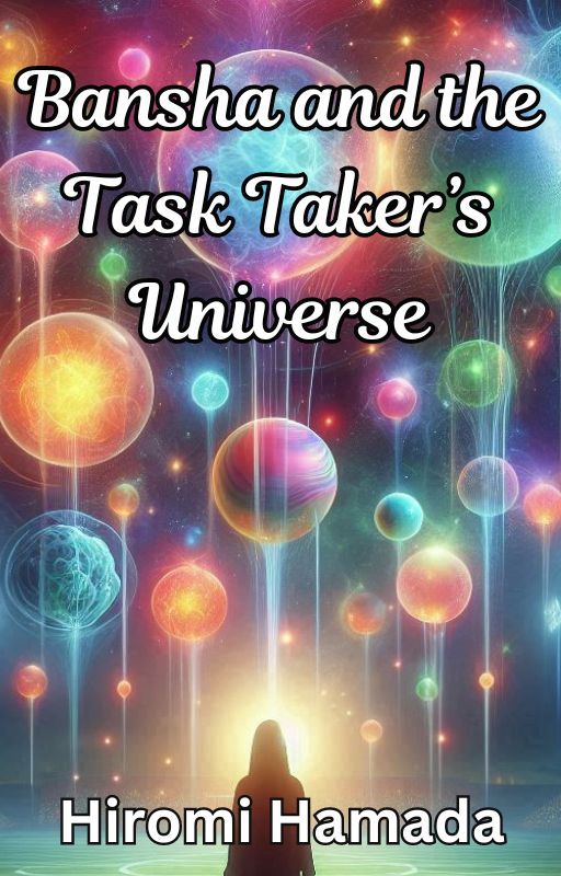 Bansha And The Task Taker's Universe by Hiromi_Hamada