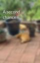 A second chance by CHild_of_Apollo456