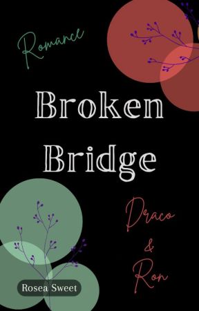 Broken Bridges - Ron & Draco by Rosea_Sweet