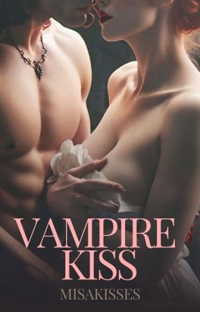 Vampire Kiss - Book #2 of the Vampire Feast Series by misakisses