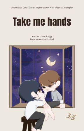 [❝3/5❞] [00:00] Take me hands by xianqiongg