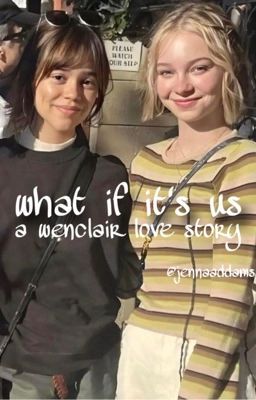 what if it's us - wenclair cover