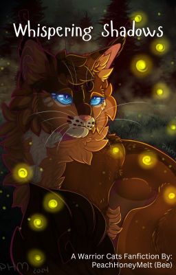 🌔-- Whispering Shadows --🌔 //A Warrior Cats Fanfiction cover