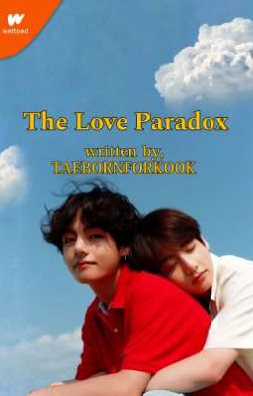 The Love Paradox 🌎 by TaebornforKook