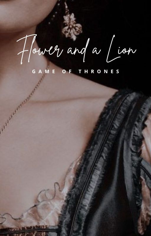 the flower and the lion  |  GAME OF THRONES by notdoing_get_help