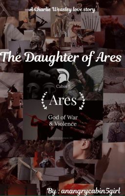 * The Daughter of Ares * A Charlie Weasley Love story cover