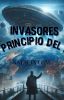 INVASORES: EL PRINCIPIO DEL FIN