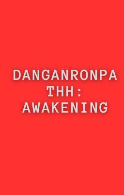 DANGANRONPA THH: AWAKENING cover