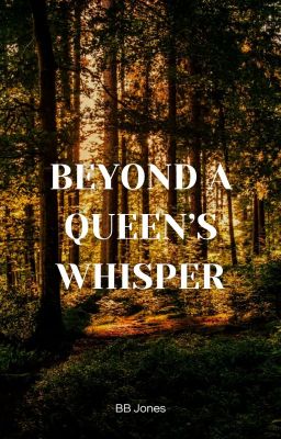 Beyond A Queen's Whisper cover