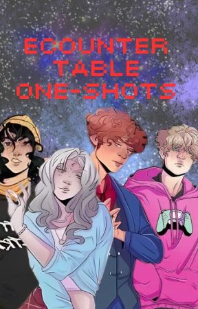 Encounter Table One-Shots: by AussieAstro8