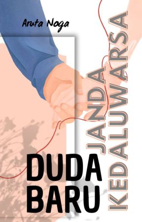 Duda Baru Janda Kedaluwarsa by dhidieMoe