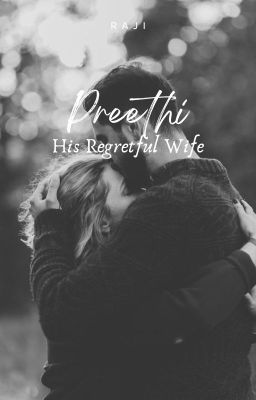 Preethi: His Regretful Wife (Part 1 of Wife Series) cover