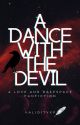 A Dance With The Devil (A Sylus - Love and Deepspace Fanfiction) by ValidityXP