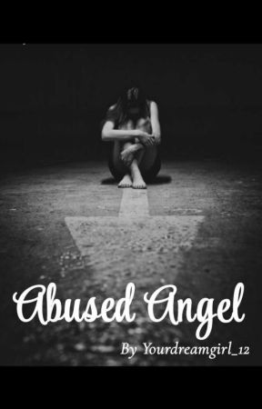 Abused angel by yourdreamgirl_12