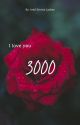 I love you 3000 by Ariel_Lackey