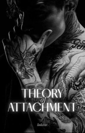 Theory of Attachment [18 ] [mxm] by linkever