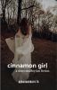 cinnamon girl | d.m