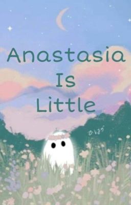 Anastasia is little (Age Regression) cover