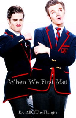 When We First Met (CrissColfer) cover