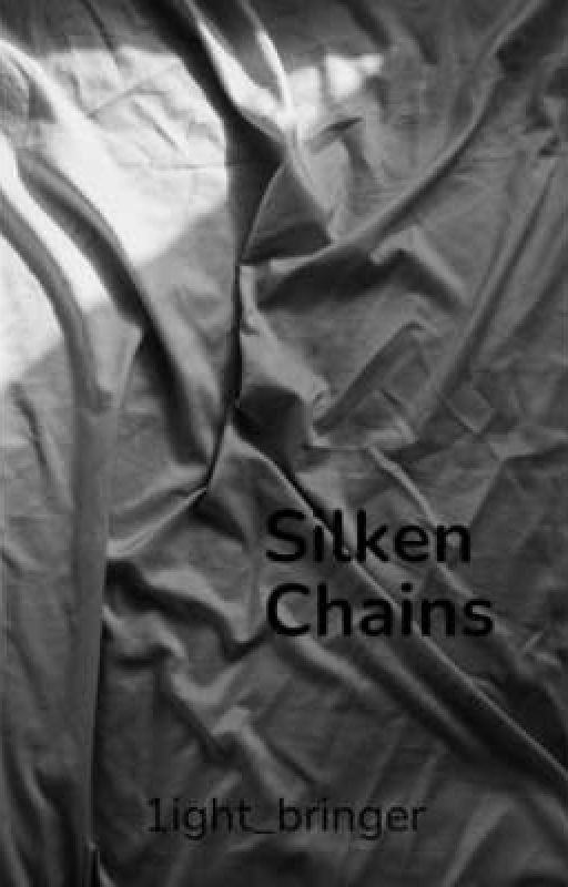 Silken Chains by 1ight_bringer