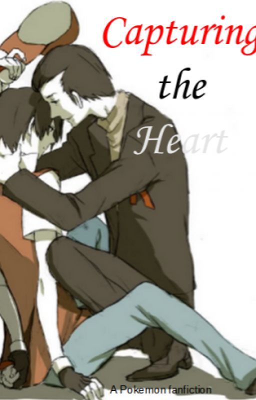 Capturing the Heart [a pokemon fanfiction] (boyxboy) by ZanaBean