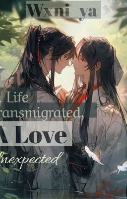 A Life transmigrated, A Love unexpected  cover