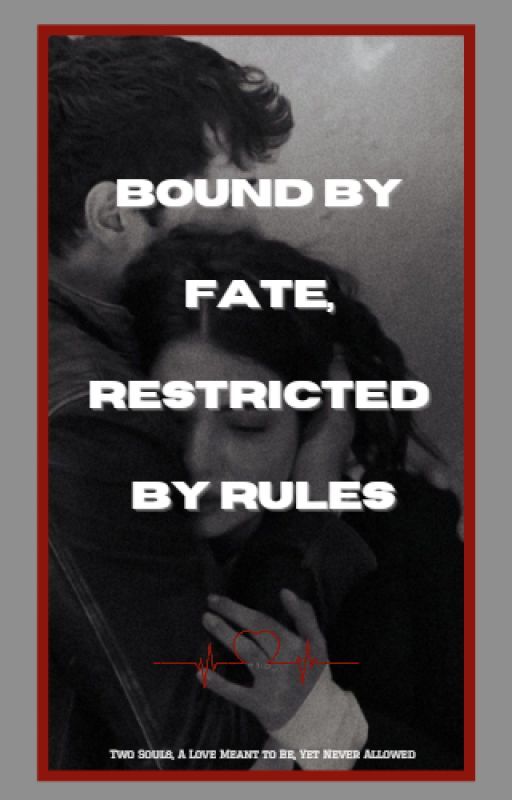 Bound by Fate, Restricted by Rules by Eatingfoody