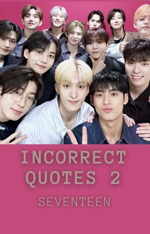 Seventeen Incorrect quote 2 by gungunindra288