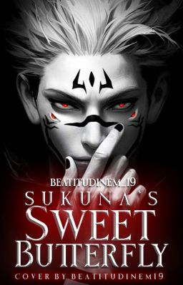 SUKUNA'S SWEET BUTTERFLY //ENG//JJK 18  Sukuna story// cover