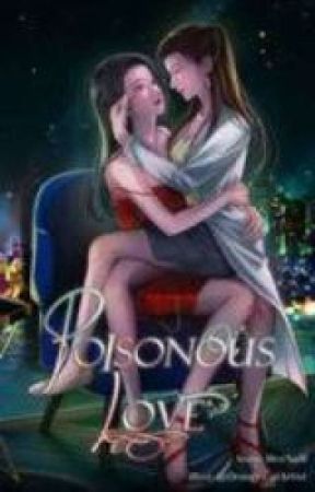 有毒的愛 Poisonous Love by floraya_yi