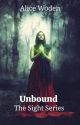 Unbound (The Sight: Book 1) A Paranormal Romance by Spindlenicks