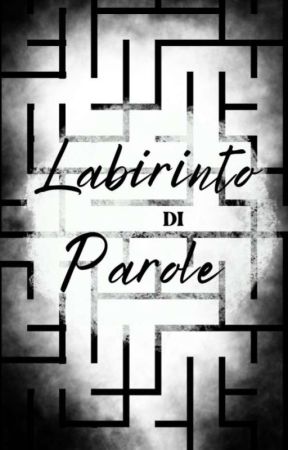 Labirinto di Parole by iL000VEu